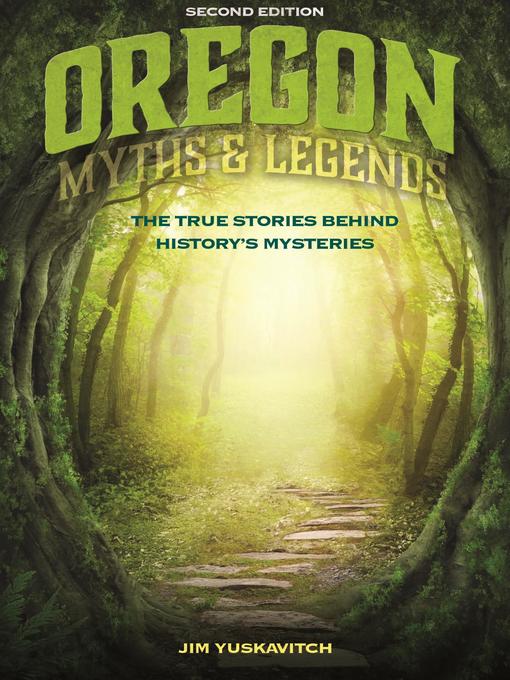 Title details for Oregon Myths and Legends by Jim Yuskavitch - Wait list